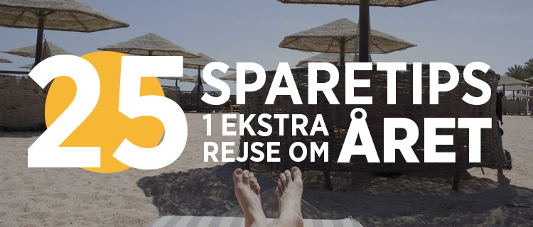 25 sparetips: Sådan får du råd til en ekstra ferie – hvert år